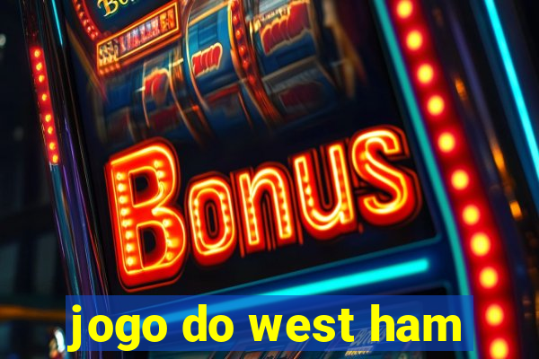 jogo do west ham